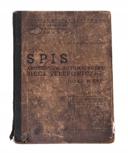STARA KSIĄŻKA SPIS ABONAMENTÓW SIECI TELEFONICZNEJ PKP POZNAŃ I WLKP 1966