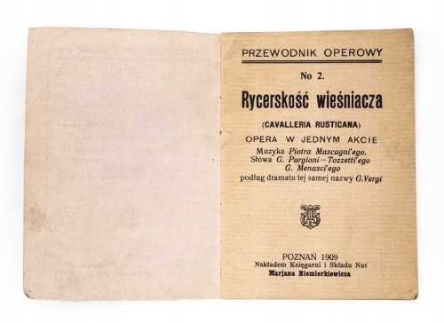 PRZEWODNIK OPEROWY, RYCERSKOŚĆ WIEŚNIACZA, POZNAŃ 1909