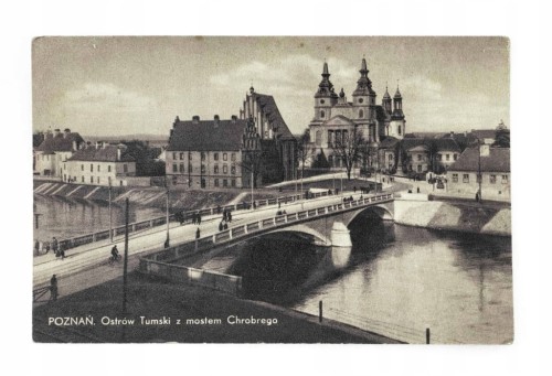 POZNAŃ - OSTRÓW TUMSKI, MOST CHROBREGO l. 30