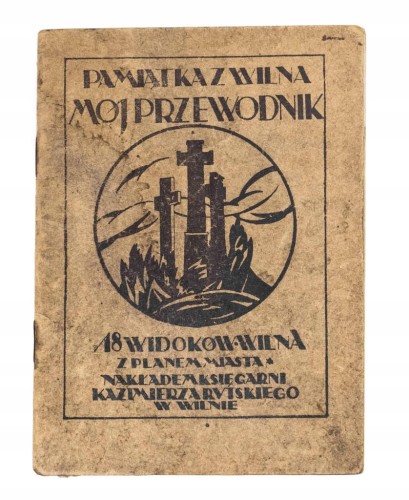 STARA KSIĄŻKA PAMIĄTKA Z WILNA - MÓJ PRZEWODNIK, WILNO II RP