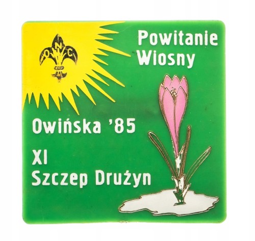 ODZNAKA HARCERSKA - XI SZCZEP DRUŻYN, POWITANIE WIOSNY, OWIŃSKA 1985