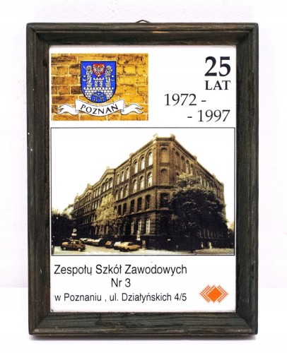 OBRAZ 25 LAT ZESPOŁU SZKÓŁ ZAWODOWYCH NR 3 POZNAŃ 1997